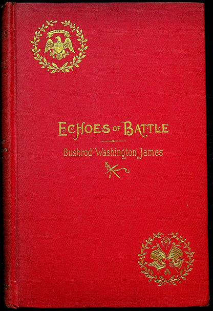 Echoes of Battle by Bushrod Washington James: 1895 First Edition Hardback