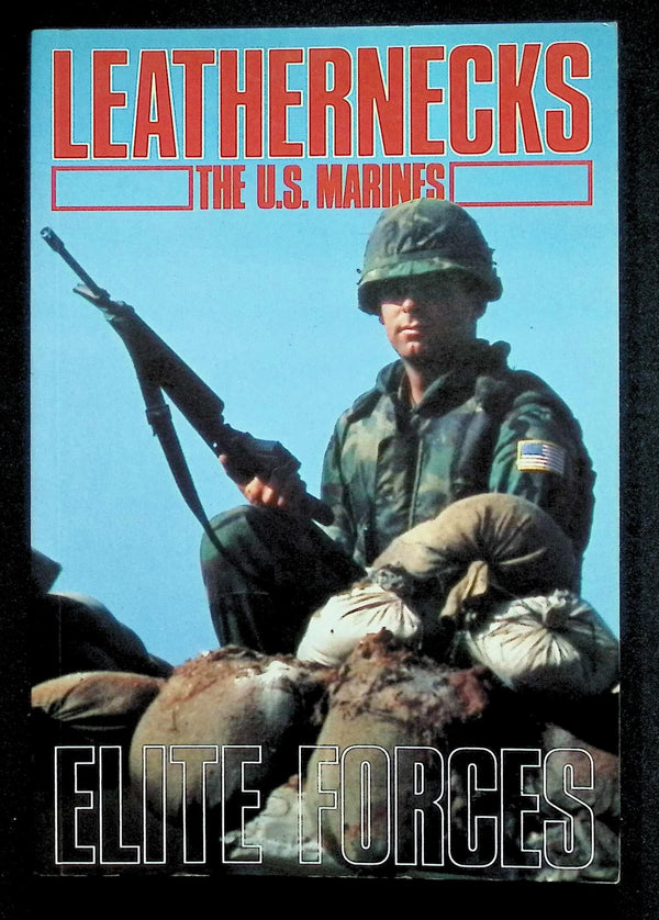 Elite Forces; Leathernecks, The U.S. Marines by Ashley Brown: NEW 1986 First Edition SB