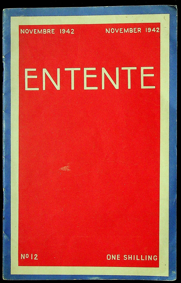 Entente, #12 November 1942: The Magazine of Franco-British Wartime Cooperation