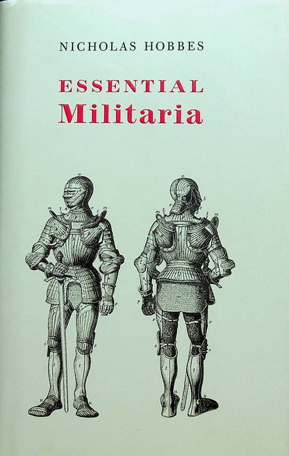 Essential Militaria by Nicholas Hobbes: 2003 First Edition Hardback with DJ