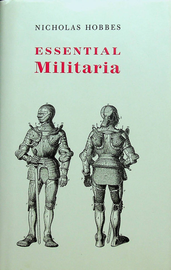 Essential Militaria by Nicholas Hobbes: 2003 First Edition Hardback with DJ