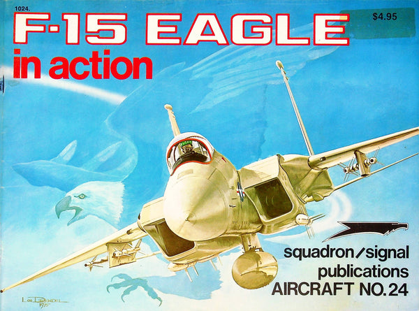 F-15 EAGLE IN ACTION: Squadron Publications #24/ 1976 1st Ed Softcover/ Modelling