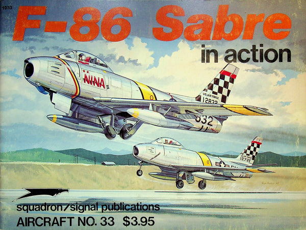 F-86 Sabre in Acyion by L.Davis & D.Greer Squadron/Signal #33: 1978 1st Edition Softcover