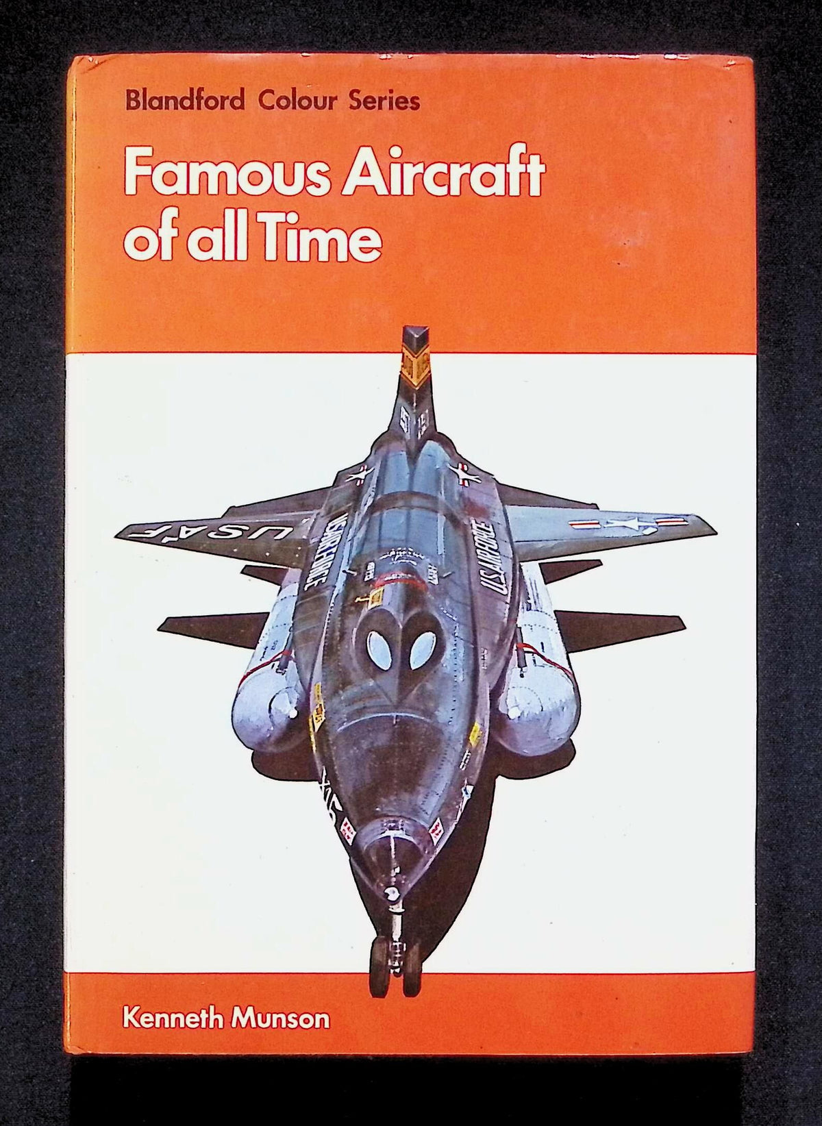 Famous Aircraft of all Time by Kenneth Munson: 1976 First Edition Hardback