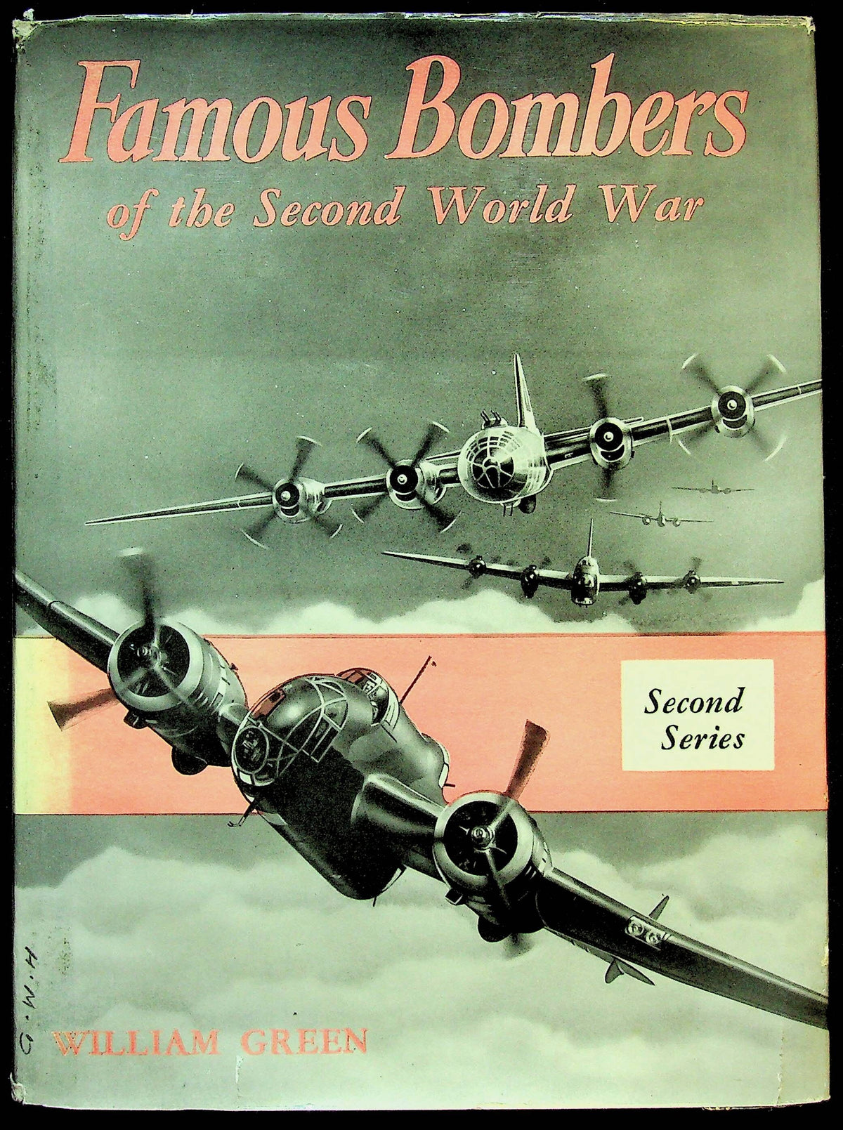 Famous Bombers of The Second World War by W Green: Second Series 1960 1st Ed Hb