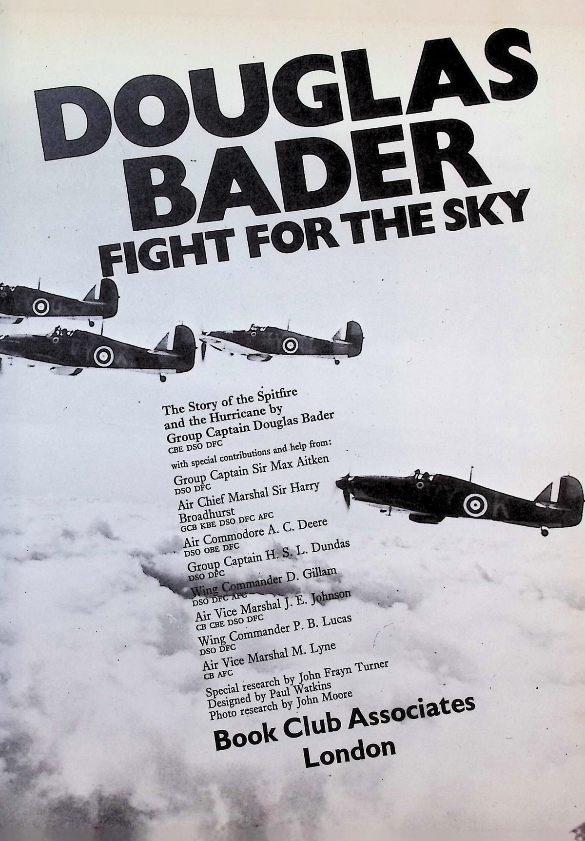 Fight For The Sky by Douglas Bader: 1973 First Edition Hardback