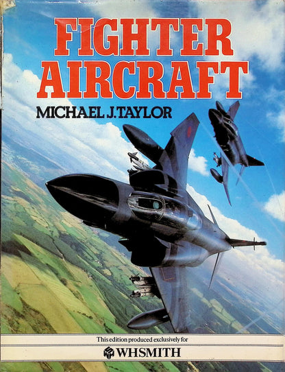 Fighter Aircraft: 1984 hardback plus dust jacket