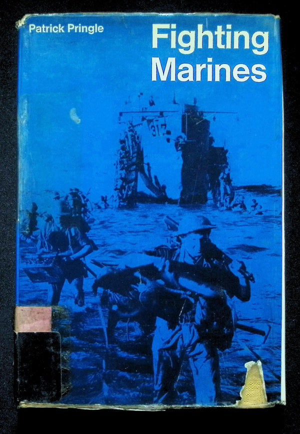 Fighting Marines; The Royal Marines by patrick Pringle: 1966 First Edition Hardback