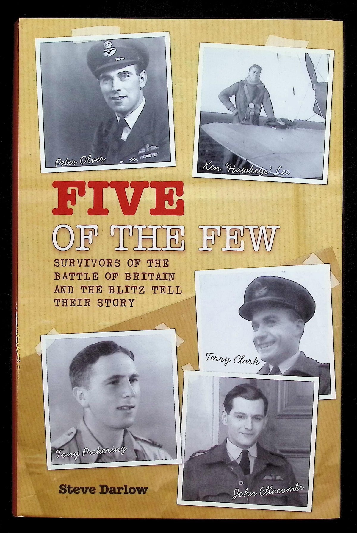 Five of the Few by Steve Darlow: NEW 2006 First Edition Hardback