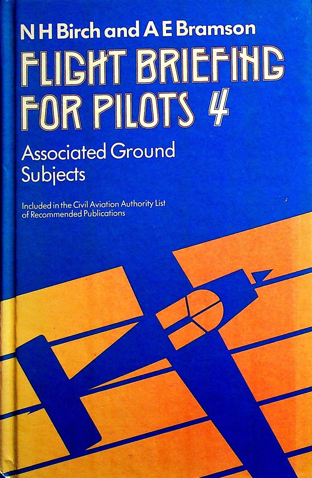 Flight Briefing for Pilots 4: Birch, Bramson 1979 Hardback Very Good