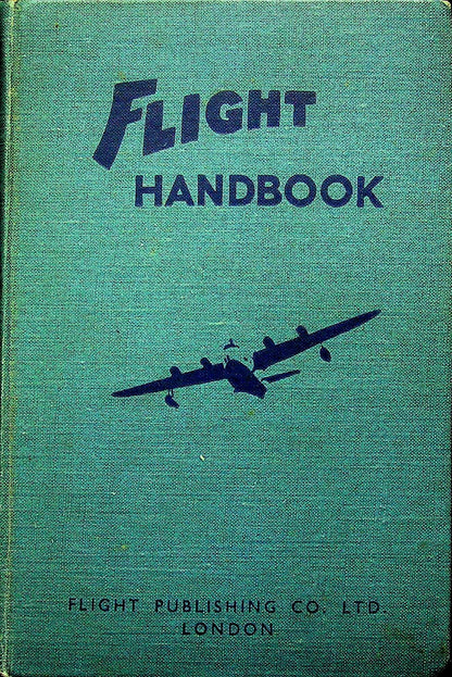 'Flight' Handbook: a Manual of Aeronautical Theory and Practice by WO Manning: 1941 HB