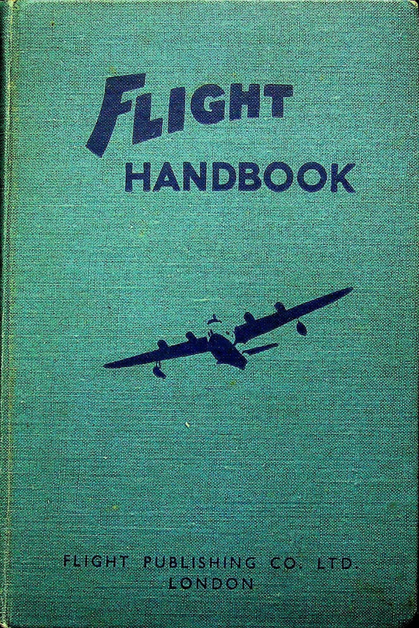 'Flight' Handbook: a Manual of Aeronautical Theory and Practice by WO Manning: 1941 HB
