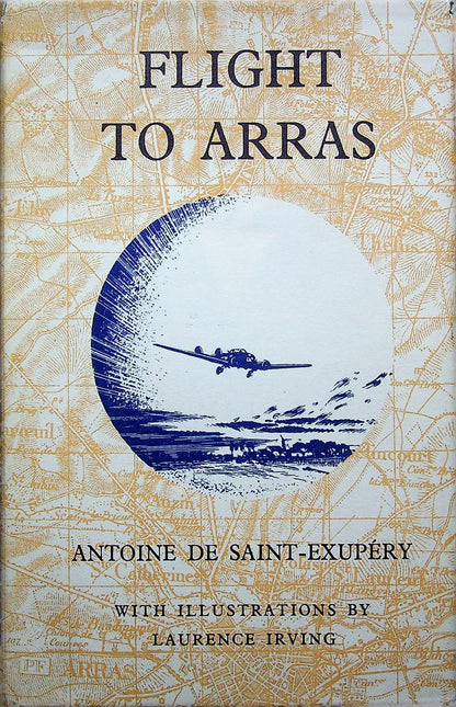 Flight to Arras: Antoine De Saint-Exupery 1955 hardback