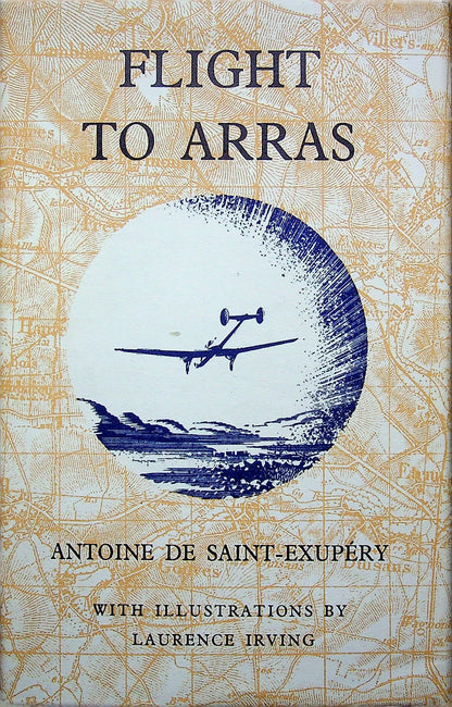 Flight to Arras: Antoine De Saint-Exupery 1955 hardback