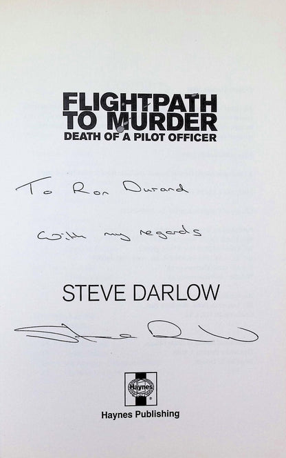 Flightpath To Murder: Steve Darlow 2009 1st edition signed by author hardback