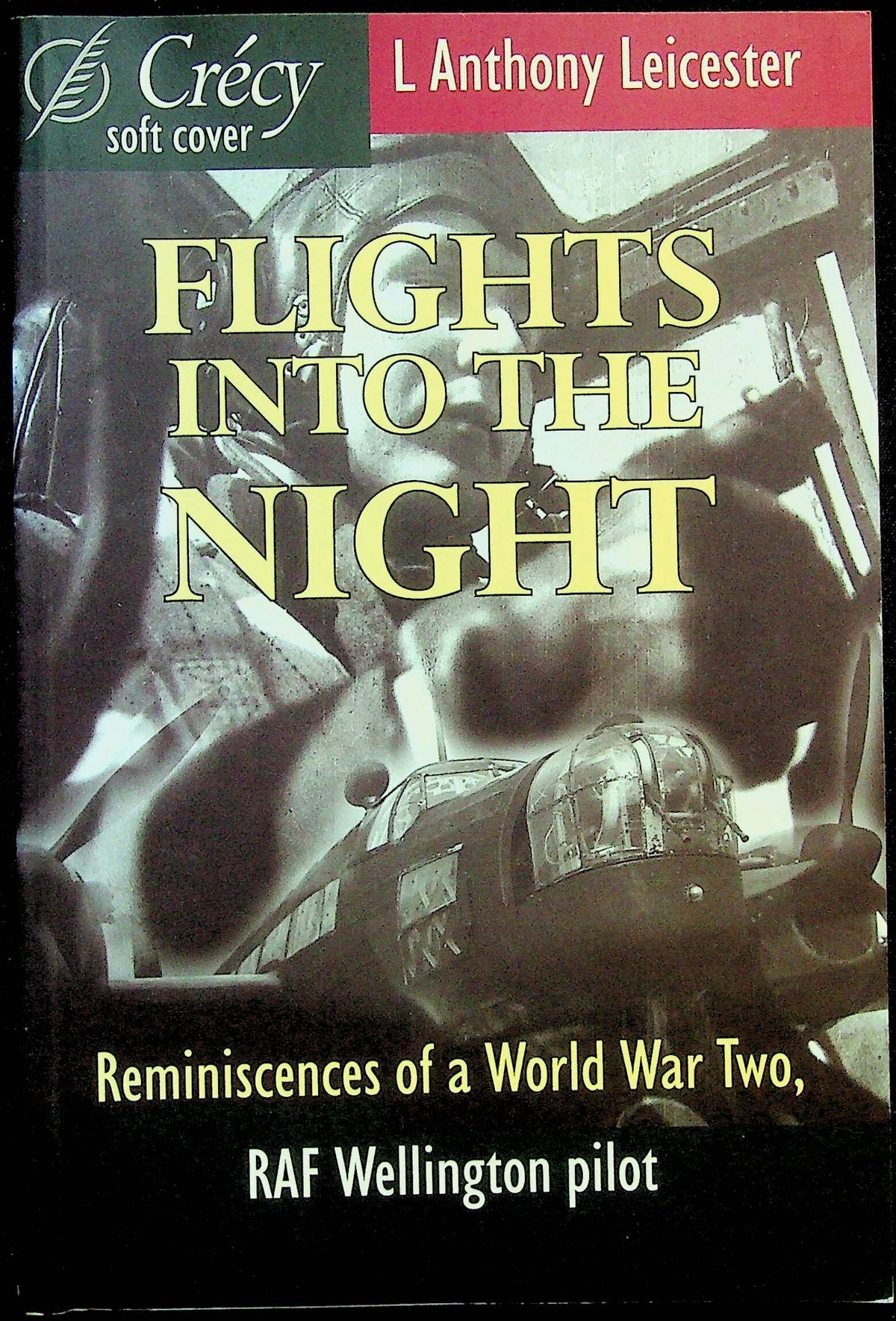 Flights into The Night by Anthony Leicester: NEW 2000 First Edition Softcover Trade PB