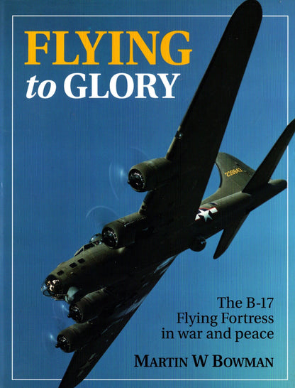 Flying to Glory by Martin Bowman: NEW 1992 First Edition Hardback