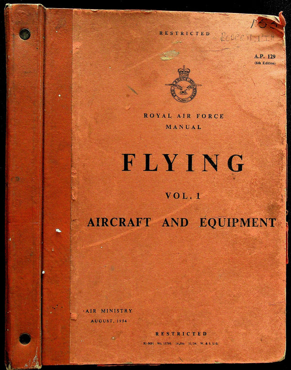 Flying Vol.1, Aircraft and Equipment: 1954 RAF Manual AP 129; Pilot Training