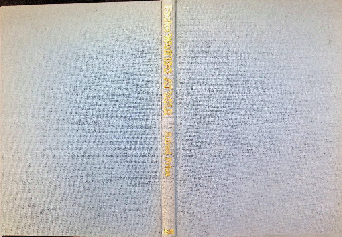 Focke Wulf 190 At War: Alfred Price 1977 1st edition hardback