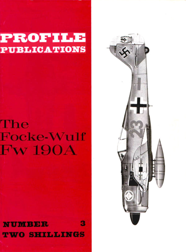 FOCKE-WULF Fw 190A: PROFILE #3/ 18 PAGES + ADDED VALUE INFORMATION PACK incl. CUTAWAYS & P