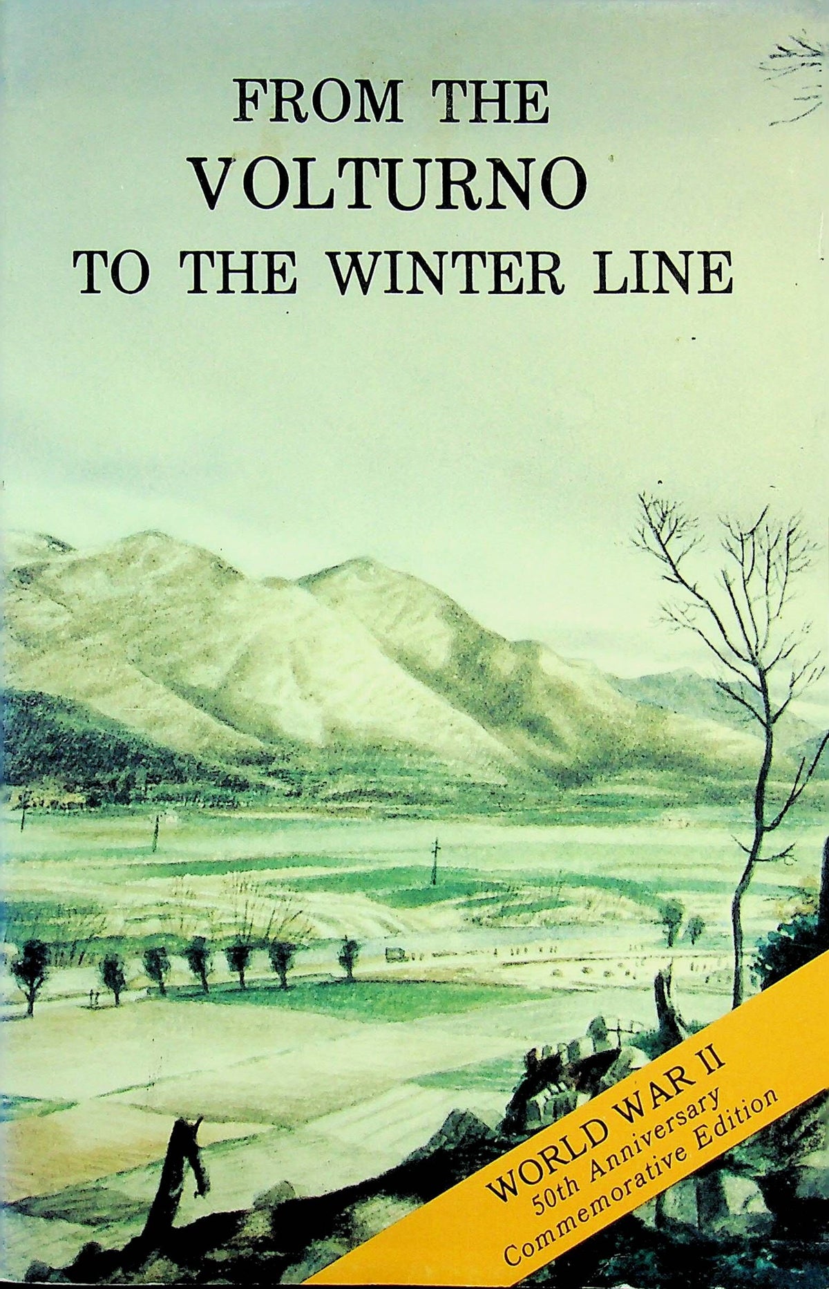 From the Volturno to the WInter Line: US Army in Action, NEW 1989 Softcover