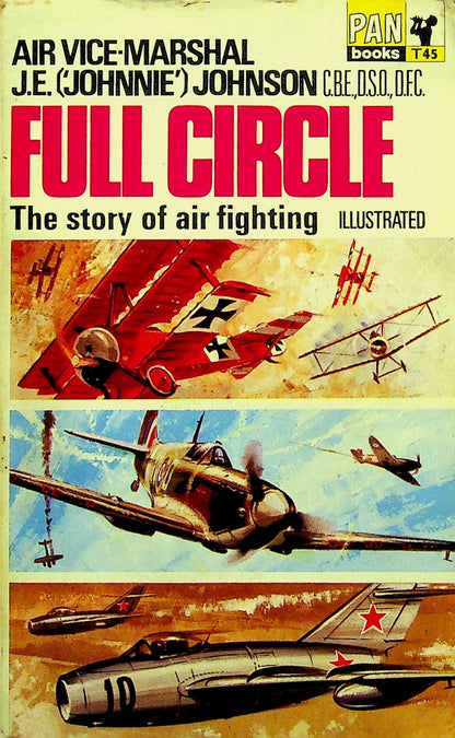 Full Circle: Air Vice-Marshal JE 'Johnnie' Johnson 1968 paperback