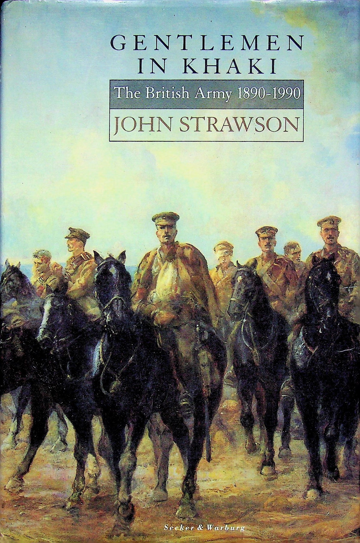 Gentlemen in Khaki: John Strawson 1989 1st edition hardback