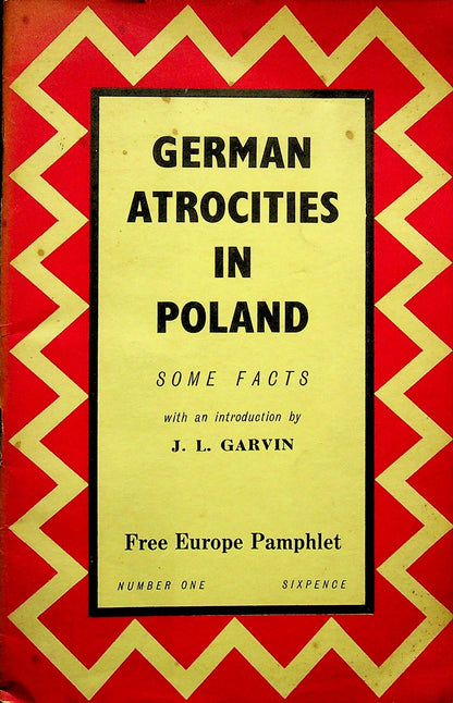 GERMAN ATROCITIES IN POLAND. SOME FACTS: JL Garvin 1940 paperback