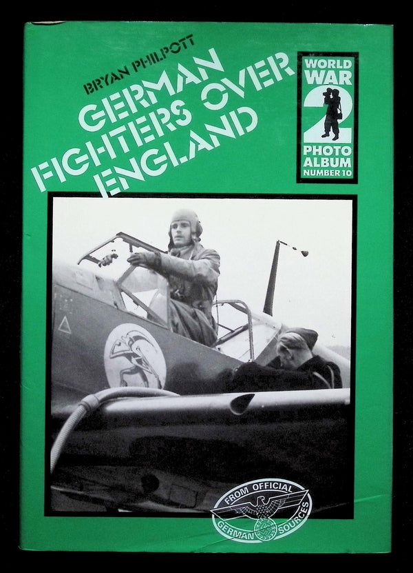 German Fighters over England by Bryan Philpott: NEW 1979 First Edition Hardback