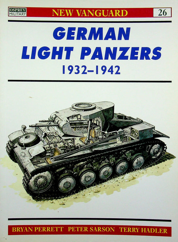 German Light Panzers 1932-45: Osprey New Vanguard #26: 1998 Softcover