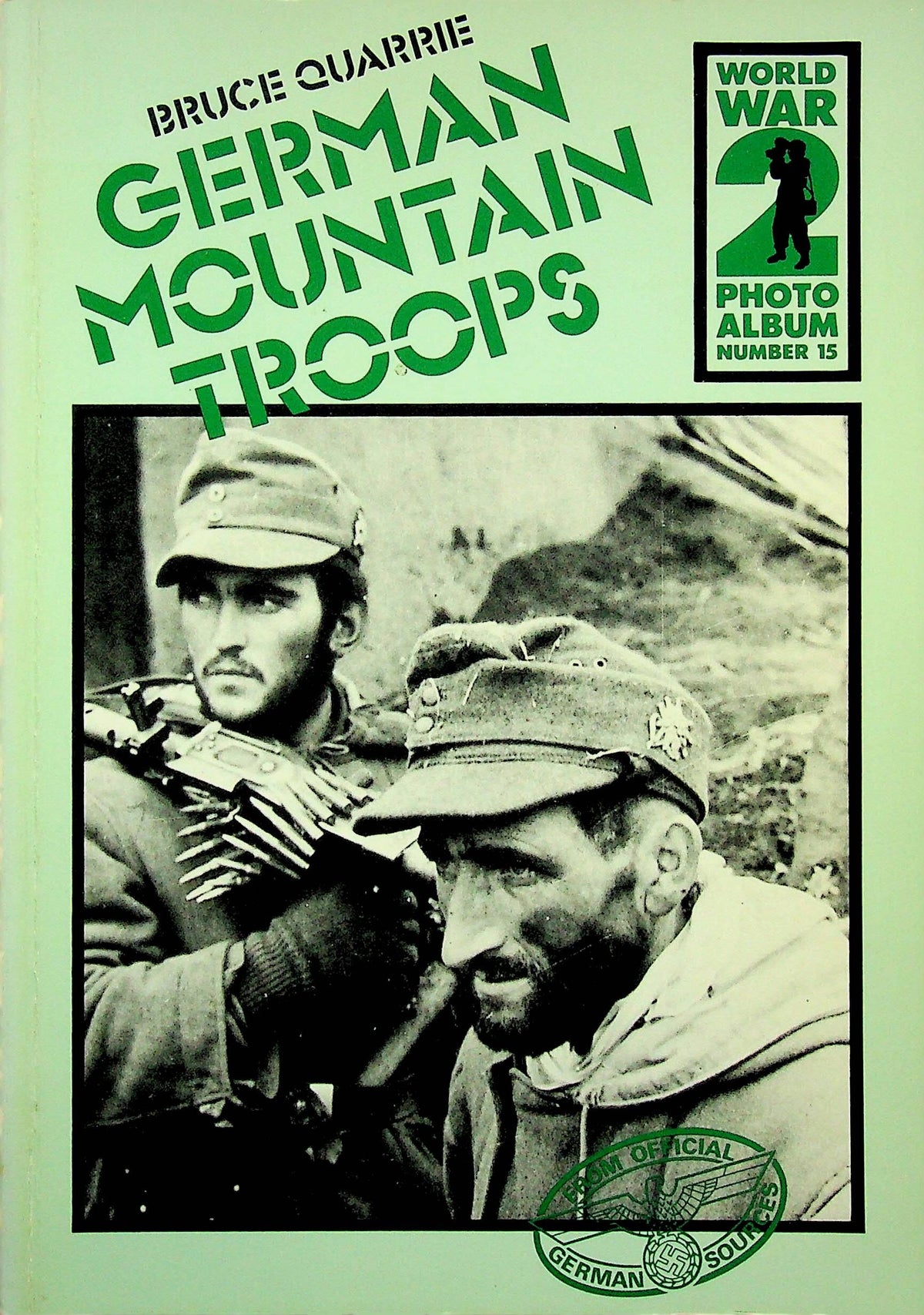 GERMAN MOUNTAIN TROOPS: Bruce Quarrie 1980 1st edition paperback