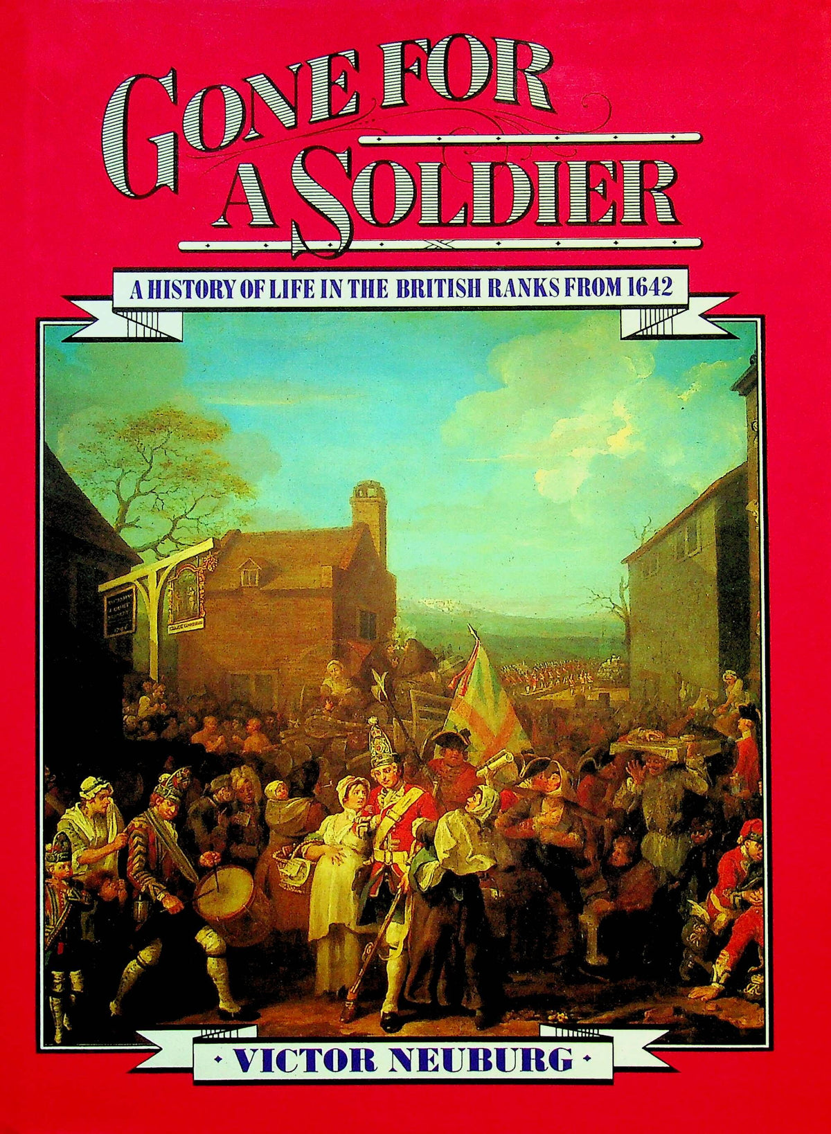 Gone for a Soldier: NEW 1989 First Edition Hardback