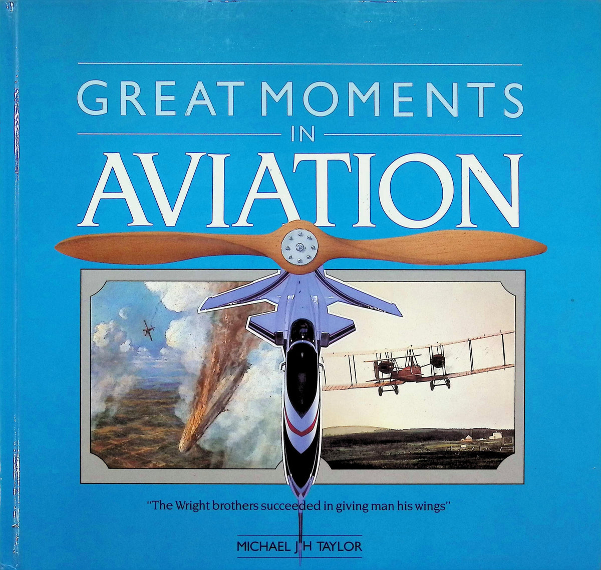 Great Moments in Aviation: 1989 1st edition hardback