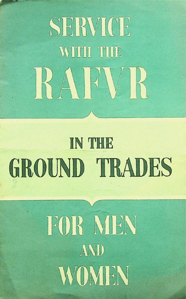 Ground Trades Services with the RAFVR: 1951 Recruitment Brochure/ Download