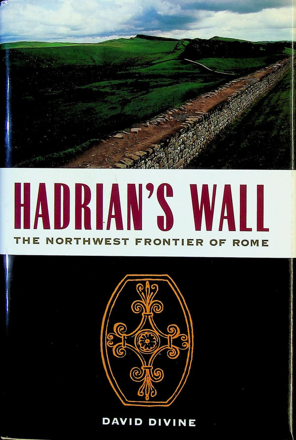 Hadrian's Wall by David Divine: 1st 1995 B&N Edition Hardcover