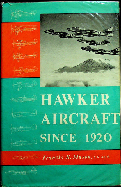 Hawker Aircraft since 1920 by FK Mason: 1961 first edition Fine