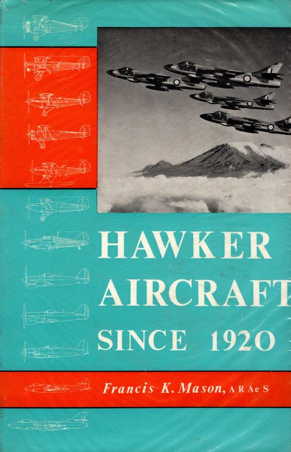 Hawker Aircraft Since 1920 by Francis K Mason: 1961 First Edition Hardback