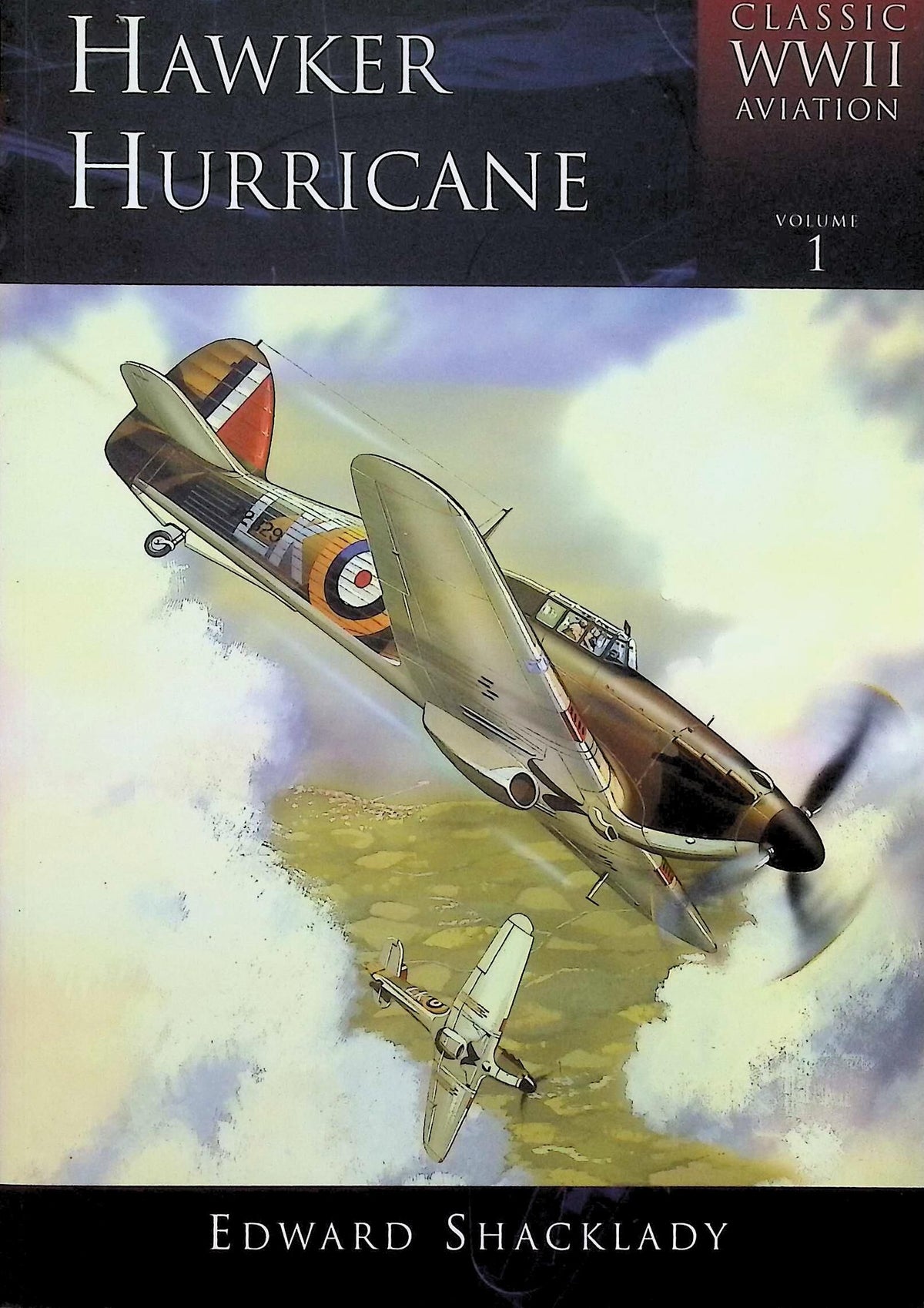 Hawker Hurricane by Edward Shacklady: NEW 2000 1st edition Softback Trade Paperback