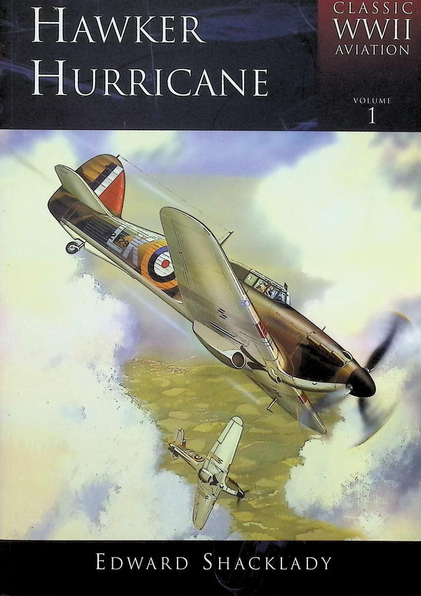 Hawker Hurricane by Edward Shacklady: NEW 2000 1st edition Softback Trade Paperback