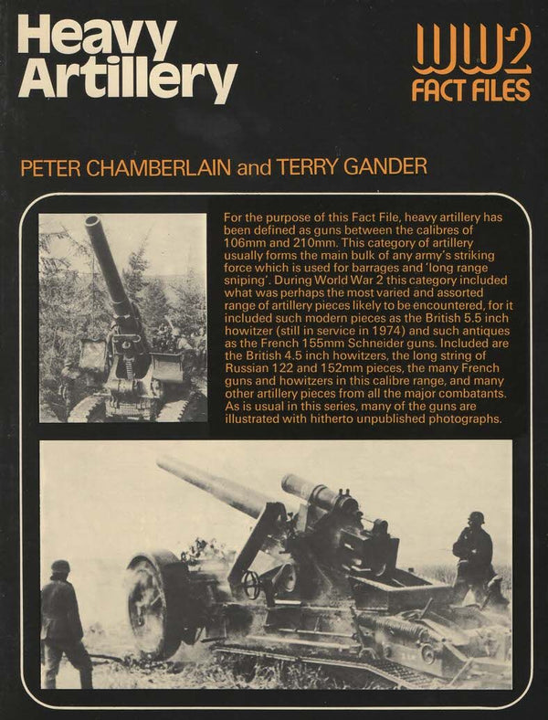Heavy Artillery; WW2 Fact File: 1975 1st edition softback