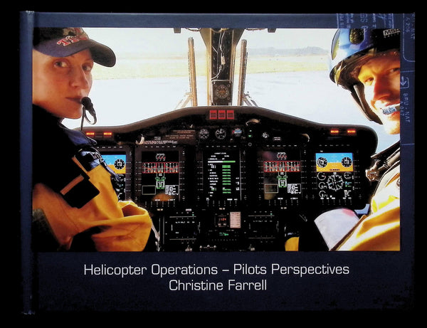 Helicopter Operations Edited by Christine Farrell - Pilots Perspectives: NEW 2018 Hardback