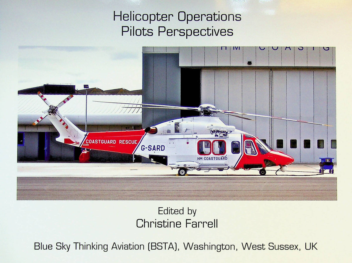 Helicopter Operations Edited by Christine Farrell - Pilots Perspectives: NEW 2018 Hardback