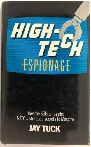 High-Tech Espionage by Jay Tucker: NEW 1986 First Edition Hardback