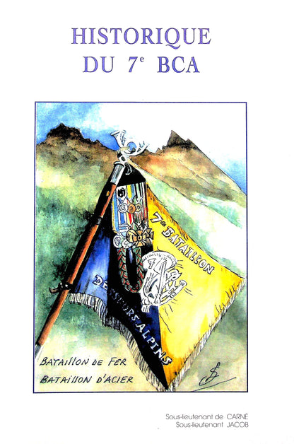 Historique Du 7e Bataillon de Chasseurs Alpins: 1994 1st Edition NEW Large Softback