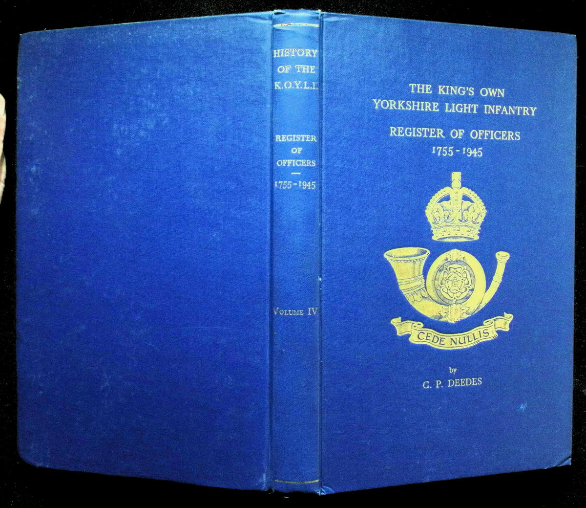 History of The K.O.Y.L.I.; Register of Officers 1755-1945 V.IV by CP Deedes: 1946 Hardback