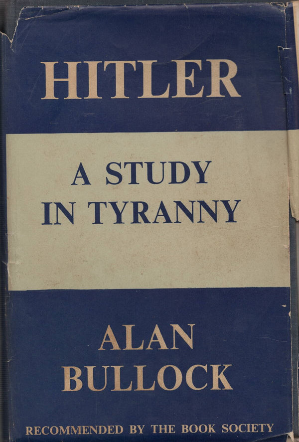 Hitler: A Study in Tyranny by Alan Bullock: 1952 1st Edition Hardback