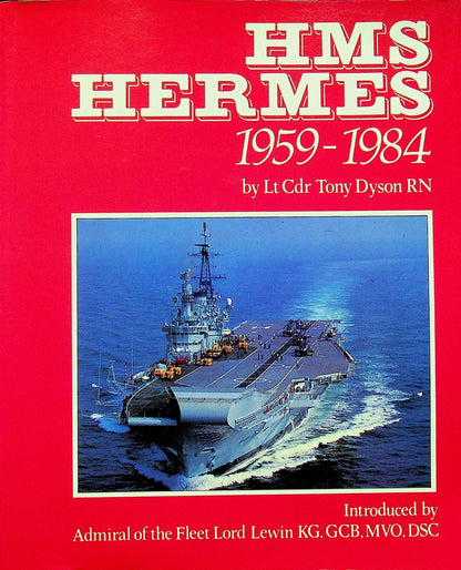 HMS Hermes 1959-1984 by Tony Dyson 1984 1st edition large format softcover