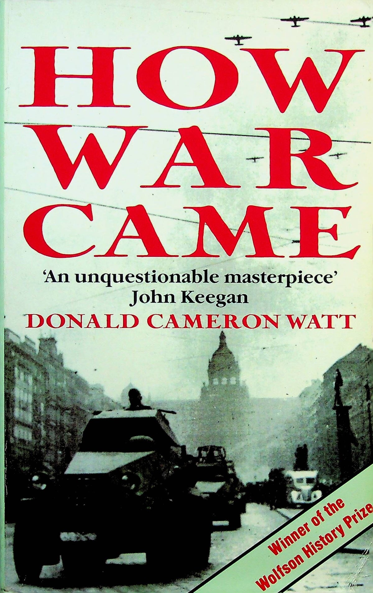 How War Came by Donald Cameron Watt: 1990 1st Paperback Edition