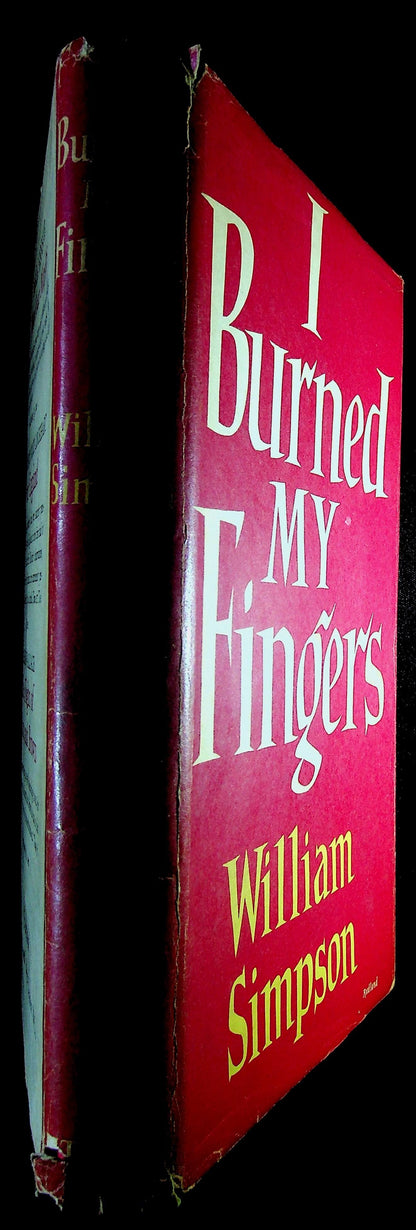 I Burned My Fingers by William Simpson: 2nd Reprint of 1st Edition