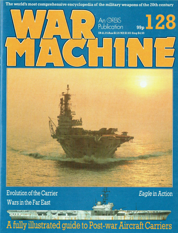 ILLUSTRATED GUIDE-POST WAR AIRCRAFT CARRIERS/ EAGLE IN ACTION/ FAR EAST CARRIER WARS/ WAR